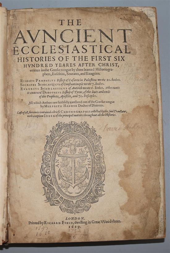 The Ancient Ecclesiastical Histories of the First six Hundred Years after Christ, London 1619, quarto